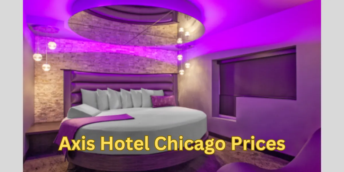 Axis Hotel Chicago Prices