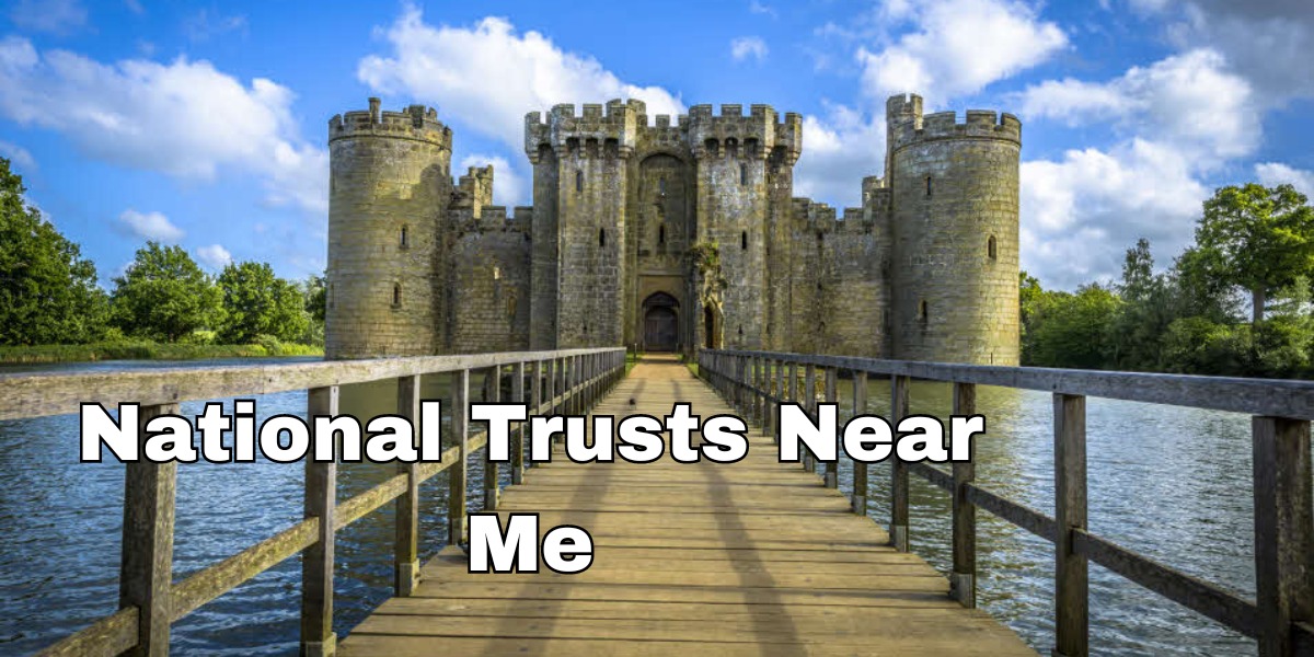 National Trusts Near Me (1)