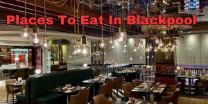 places to eat in blackpool