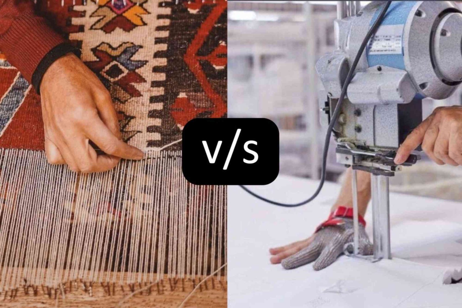 Handmade VS Machine Made